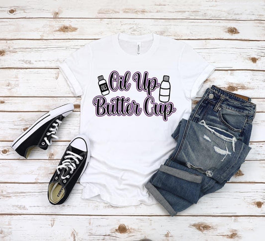 Oil up Butter cup